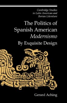 The politics of Spanish American modernismo: by exquisite design 