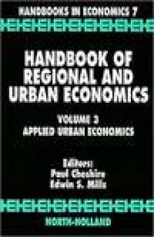 Handbook of Regional and Urban Economics, Vol. 3: Applied Urban Economics