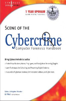 Scene of the CyberCrime - Computer Forensics Handbook