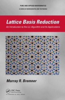 Lattice Basis Reduction: An Introduction to the LLL Algorithm and Its Applications (Chapman & Hall Pure and Applied Mathematics) 