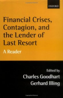 Financial Crises, Contagion, and the Lender of Last Resort: A Reader