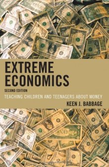 Extreme Economics: Teaching Children and Teenagers about Money - 2nd Edition