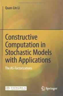 Constructive Computation in Stochastic Models with Applications: The RG-Factorizations
