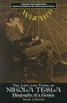 Wizard : the life and times of Nikola Tesla : biography of a genius
