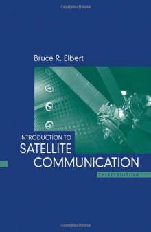 Introduction to Satellite Communication (Artech House Space Applications)