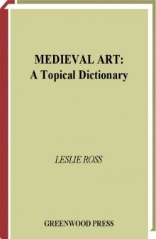 Medieval Art: A Topical Dictionary