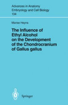 The Influence of Ethyl Alcohol on the Development of the Chondrocranium of Gallus gallus