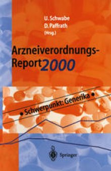 Arzneiverordnungs-Report 2000: Aktuelle Daten, Kosten, Trends und Kommentare