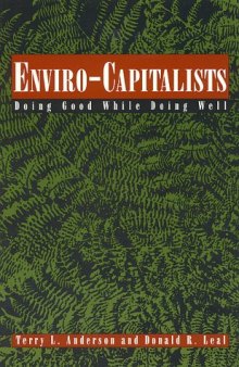 Enviro-Capitalists: Doing Good While Doing Well (Political Economy Forum)