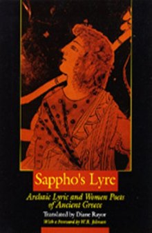 Sappho's Lyre: Archaic Lyric and Women Poets of Ancient Greece