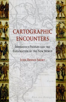 Cartographic Encounters: Indigenous Peoples and the Exploration of the New World 