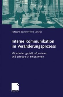 Interne Kommunikation im Veränderungsprozess: Mitarbeiter gezielt informieren und erfolgreich einsetzen