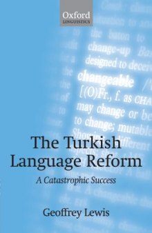 The Turkish Language Reform: A Catastrophic Success