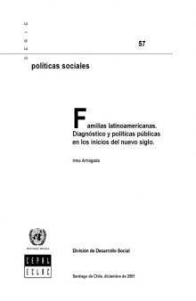 Familias latinoamericanas. Diagnóstico y políticas públicas en los inicios del nuevo siglo.