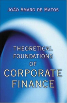Theoretical Foundations of Corporate Finance.