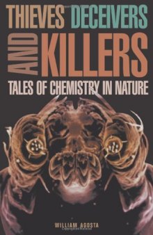 Thieves, Deceivers, and Killers: Tales of Chemistry in Nature