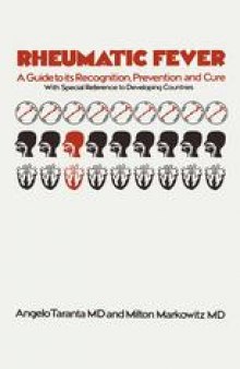 Rheumatic Fever: A Guide to its Recognition, Prevention and Cure with Special Reference to Developing Countries