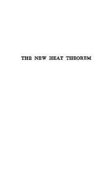 The new heat theorem: Its foundations in theory and experiment