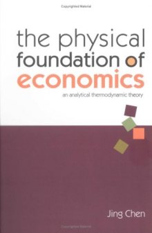 The Physical Foundation of Economics: An Analytical Thermodynamic Theory