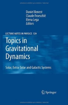 Topics in gravitational dynamics: solar, extra-solar and galactic systems