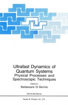 Ultrafast Dynamics of Quantum Systems: Physcial Processes and Spectroscopic Techniques (NATO Science Series: B:)