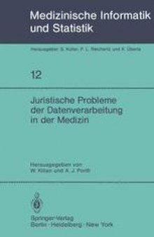 Juristische Probleme der Datenverarbeitung in der Medizin: GMDS/GRVI Datenschutz-Workshop 1979