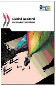 Divided We Stand: Why Inequality Keeps Rising   