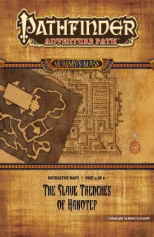 Pathfinder Adventure Path #83: The Slave Trenches of Hakotep (Mummy’s Mask 5 of 6) Interactive Maps