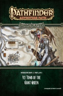 Pathfinder Adventure Path #94: Ice Tomb of the Giant Queen (Giantslayer 4 of 6) Maps