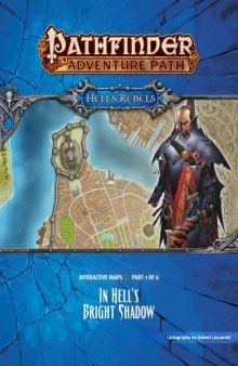 Pathfinder Adventure Path #97: In Hell's Bright Shadow (Hell's Rebels 1 of 6) Interactive Maps