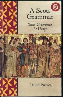 A Scots Grammar: Scots Grammar & Usage 