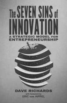 The Seven Sins of Innovation: A Strategic Model for Entrepreneurship