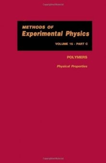 Methods of experimental physics, - Polymers. part C Physical properties