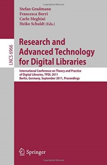 Research and Advanced Technology for Digital Libraries: International Conference on Theory and Practice of Digital Libraries, TPDL 2011, Berlin, Germany, September 26-28, 2011. Proceedings