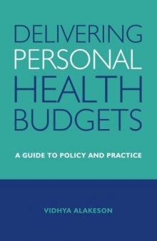 Delivering Personal Health Budgets: A Guide to Policy and Practice