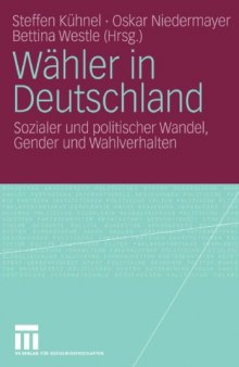 Wähler in Deutschland: Sozialer und politischer Wandel, Gender und Wahlverhalten