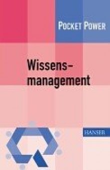 Wissensmanagement. 7 Bausteine für die Umsetzung in der Praxis.