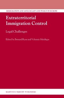 Extraterritorial Immigration Control (Immigration and Asylum Law and Policy in Europe)