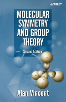 Molecular symmetry and group theory : a programmed introduction to chemical applications
