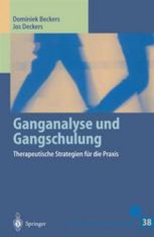 Ganganalyse und Gangschulung: Therapeutische Strategien für die Praxis