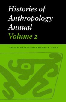 Histories of Anthropology Annual, Volume 2 (Histories of Anthropology Annual)