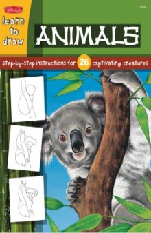 Learn to Draw  Wild Animals (Draw and Color)