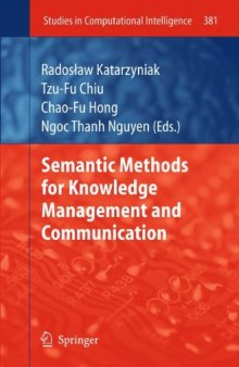 Semantic Methods for Knowledge Management and Communication