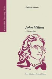 John Milton: A Literary Life