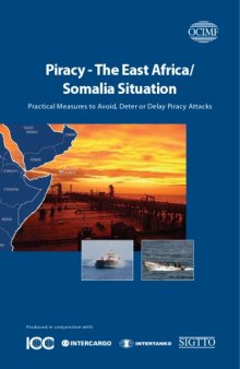 Piracy - The East Africa   Somalia Situation, Practical Measures to Avoid, Deter or Delay Piracy Attacks