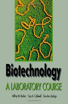 Biotechnology. A Laboratory Course