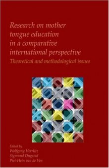 Research on mother tongue education in a comparative international perspective: Theoretical and methodological issues.