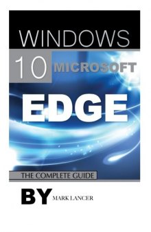 Windows 10 Microsoft Edge: The Complete Guide