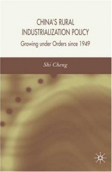 China's Rural Industrialization Policy: Growing under Orders since 1949
