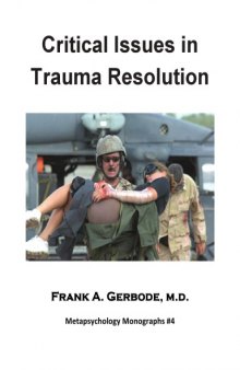 Critical issues in trauma resolution